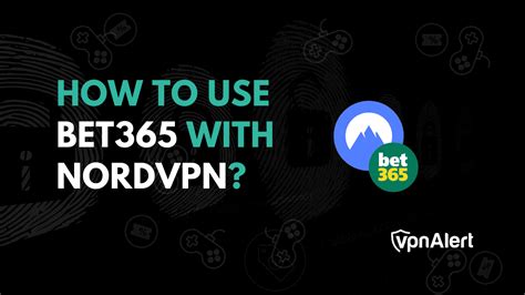 bet365 nordvpn